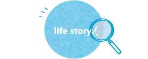 life story!